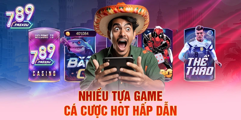 Kho game cá cược đa dạng tại Hitclub